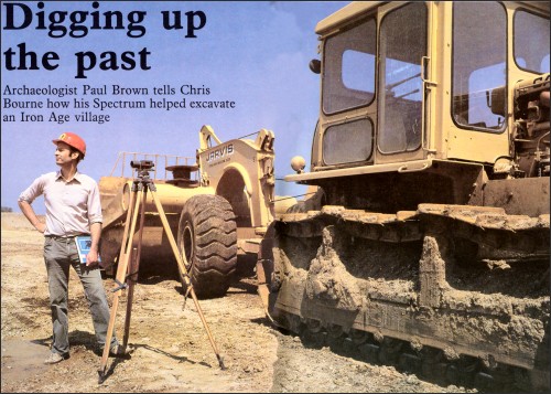 Digging up the past - Archaeologist Paul Brown tells Chris Bournehow his Spectrum helped excavate an Iron Age village