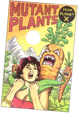 Mutant Plants from Planet X